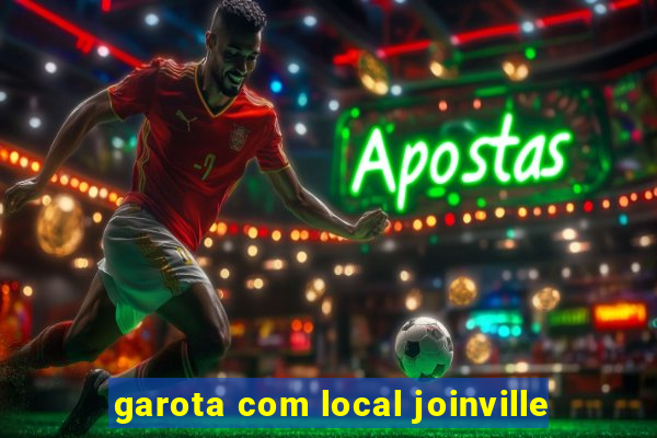 garota com local joinville